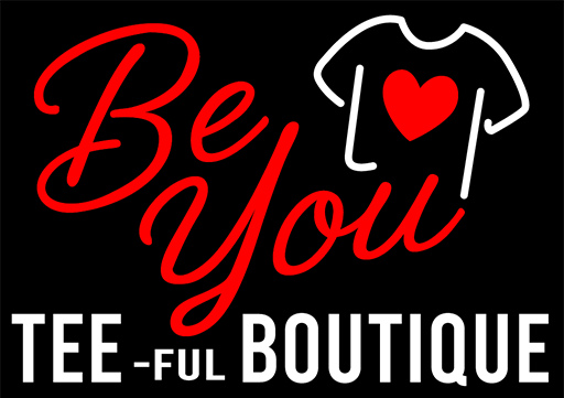 Be You Tee Ful Boutique